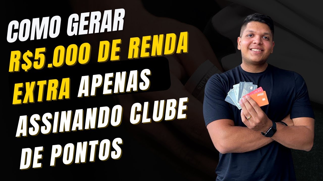 R$5.000 DE RENDA EXTRA COM 1 ESTRATÉGIA DE ASSINATURA DE CLUBE DE PONTOS