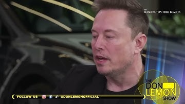 All You Need to See of Don Lemon’s Interview with Elon Musk
