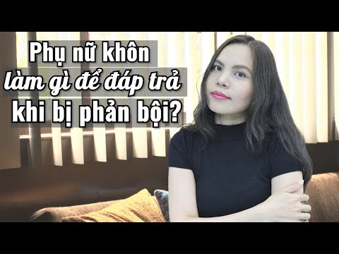 Video Phụ nữ khôn làm gì để đáp trả khi bị phản bội? | NHỮNG... - youtube