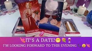 💘IT'S A DATE!😁💐🍷 I'M LOOKING FORWARD TO THIS EVENING 📞😮💘🪄COLLECTIVE LOVE TAROT READING💓#singleslove