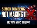 Simon Kinburg is not making it