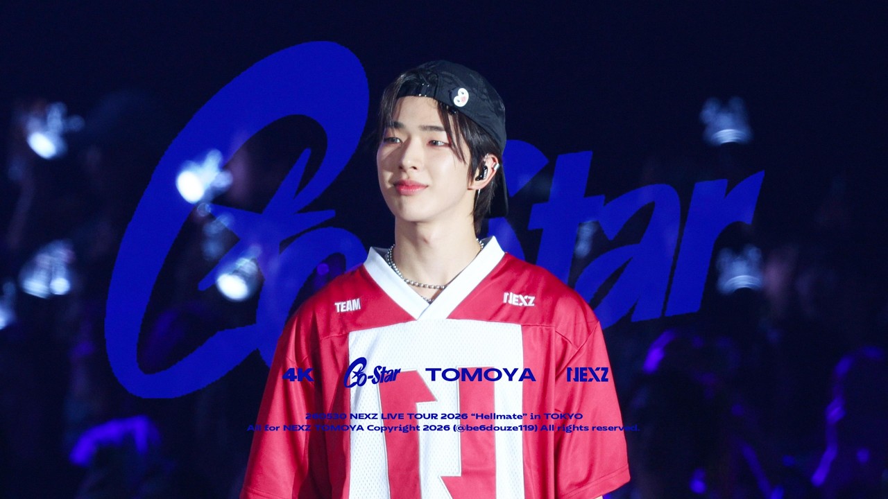 K-POP・アジア Tomoya NEXZ TOMOYA」260530 Co-Star 토모야 직캠 | NEXZ LIVE TOUR 2026