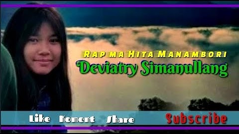 Deviatry Simanullang//Rap ma Hita Manambori//cipt: Dompak Sinaga