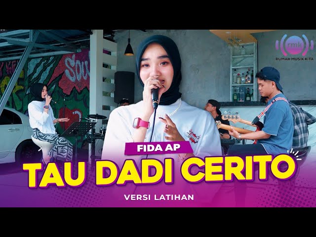 FIDA AP - TAU DADI CERITO | LIVE VERSION (OFFICIAL MUSIC VIDEO) class=