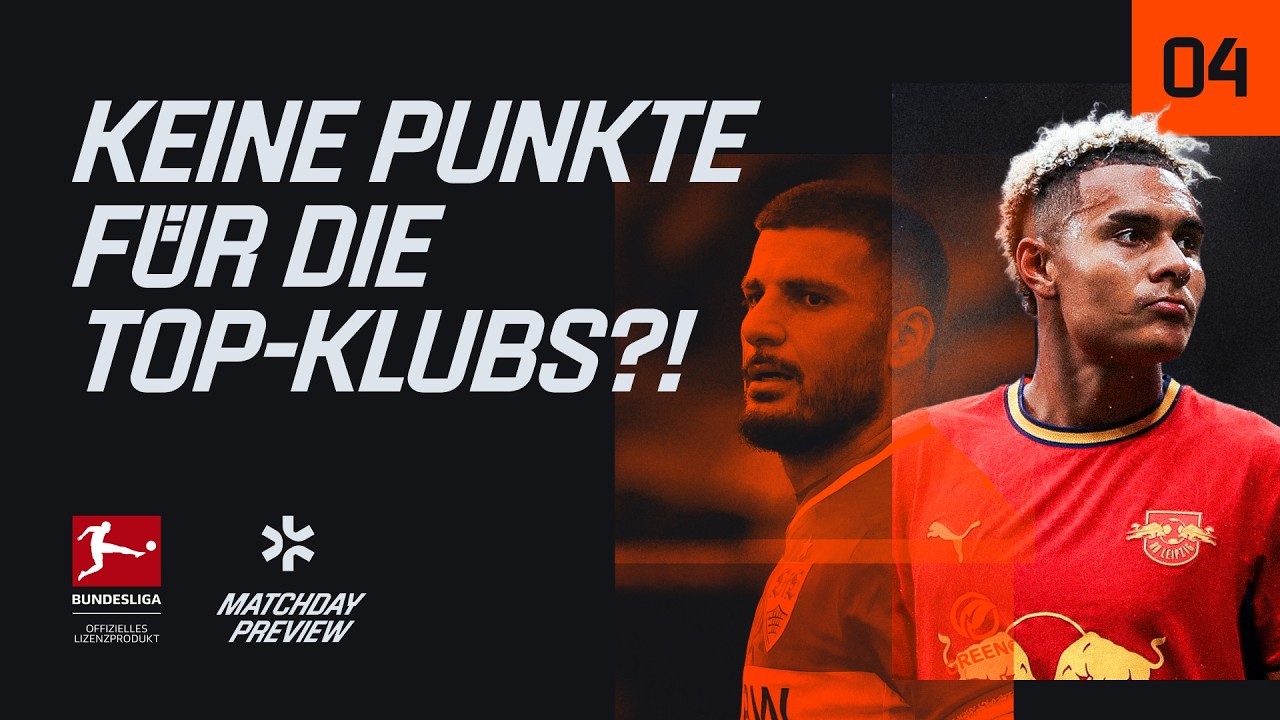 Diese Top-Teams gehen leer aus! | Bundesliga Matchday Preview #04