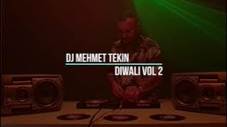 Dj Mehmet Tekin - Diwali Vol 2 #india