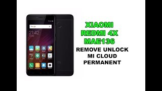Xiaomi Redmi 4X Mi Cloud Remove MAE136