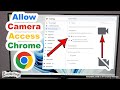 How to Allow Camera Access on Chrome for Windows PC: Easy Tutorial
