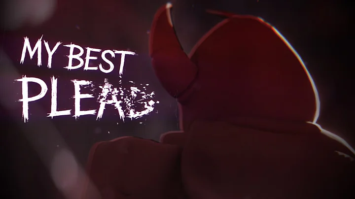 MY BEST PLEAD | Forsaken Animation