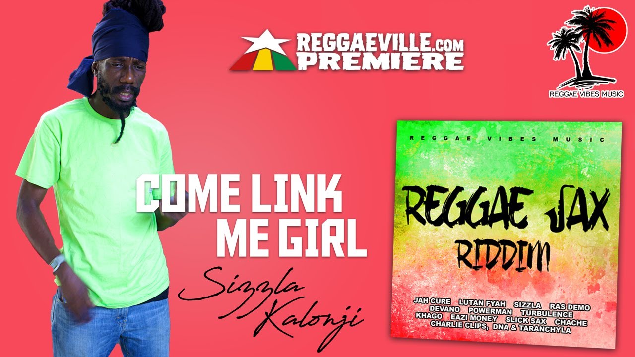 Sizzla Kalonji - Come Link Me Girl [Official Audio | Reggae Sax