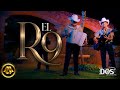 Los Dos De Tamaulipas - El R9 (Video Oficial)