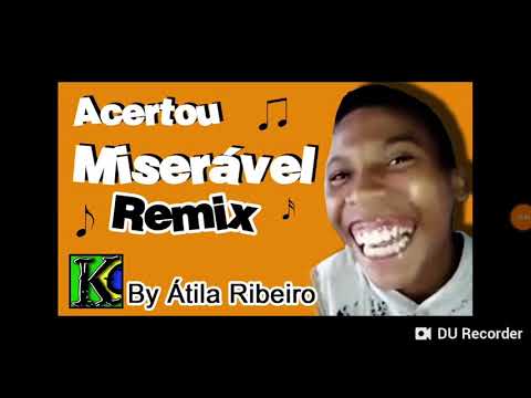 Acertou miserável