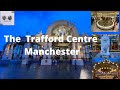 Trafford Shopping Centre| Manchester Shopping Centre in 4K |Trafford Centre Walking Tour 4K