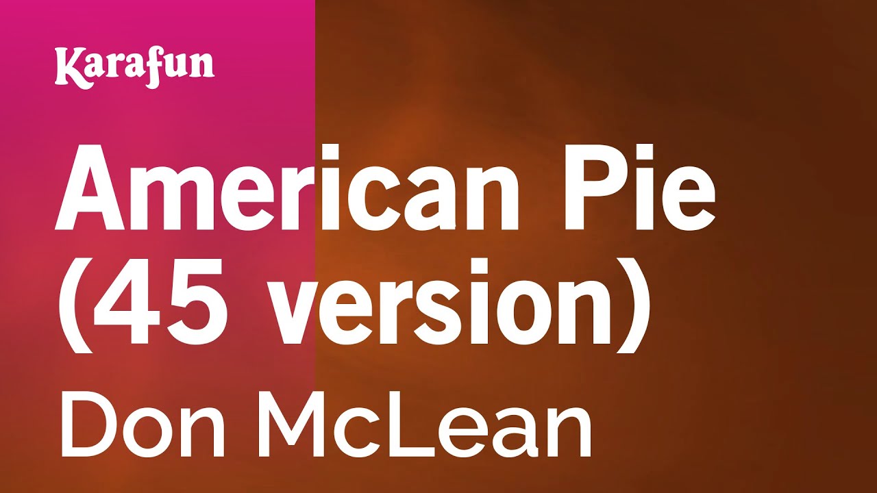 American Pie 45 Version Don Mclean Karaoke Version Karafun Youtube