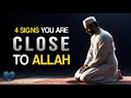 4 signs you are close to allah