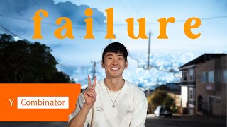 failing a startup for over a year (YCombinator)