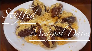 STUFFED MEDJOOL DATES/ HOW TO MAKE HEALTHY & DELICIOUS STUFFED MEDJOOL DATES