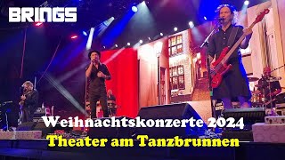 Brings - Weihnachtskonzerte (2024) Theater am Tanzbrunnen