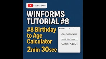 C# WinForms Tutorial #8   Birthday to Age Calculator App with DateTimePicker