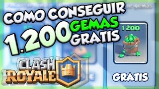 como conseguir 1200 GEMAS 100% GRATIS en CLASH ROYALE | como conseguir 1200 GEMAS TOTALMENTE GRATIS