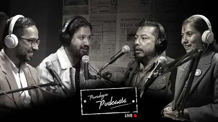 Paradygm Podcasts Live | Biraj Bhakta Shrestha, So...