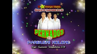 Pernados Trio - Parbue Ni Holong Cipt.Sudiarto Tampubolon SH