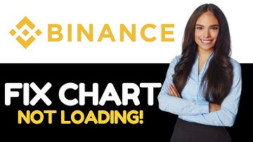 HOW TO FIX BINANCE TRADING VIEW CHART NOT LOADING WORKING 2024! (FULL GUIDE)