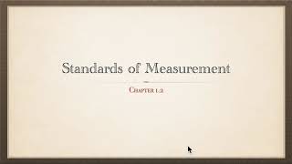 Standards of Measurement (Physical Science Chapter 1, Section 2)