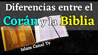 Diferencias entre la Biblia y el Corán - Islam Canal Tv