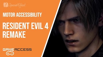 Resident Evil 4 Remake | Motor Accessibility (Game Mode, Camera and Controls Options)