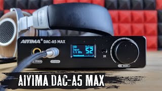 Aiyima DAC-A5 Max review: budget DAC with pleasant emotional sound