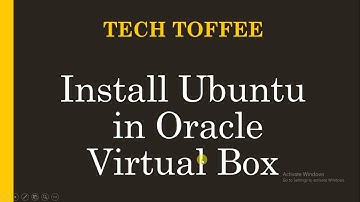 Install Ubuntu OS as VM in Oracle Virtual Box