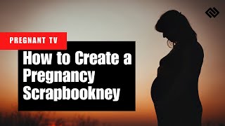 🤰 How to Create a Pregnancy Scrapbook | A Beautiful Way to Document Your Journey 📚