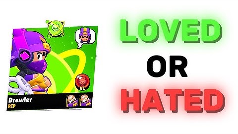 What Makes Brawlers LOVED Or HATED?