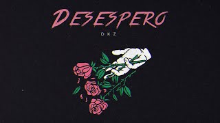 DKZ - Desespero (Official Music) chords