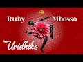 Ruby feat mbosso  uridhike official music audio