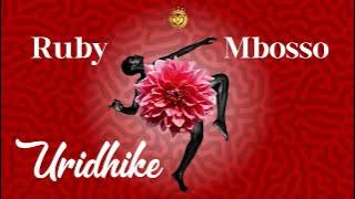 Ruby feat Mbosso - Uridhike ( Music Audio)