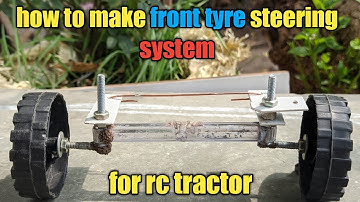 how to make rc tractor steering at home.🚜🚜/front tyre steering system for rc tractor.