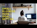 Week in the life of a SMALL CREATIVE BUSINESS OWNER / freelancer + my GOAL SETTING system | vlog