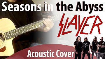 Seasons in The Abyss - Slayer (Acoustic Cover w/ Solos)