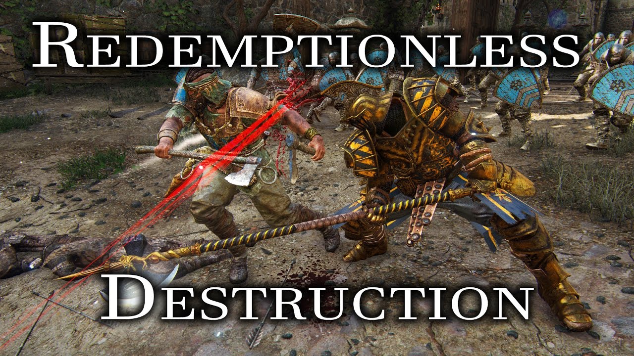 For Honor - Redemptionless Destruction
