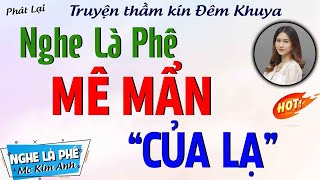 Nghe đọc truyện thầm kín đêm khuya: "Chuyện Tình Vợ Chồng Tôi" [Full Bộ] | #truyenradiofree