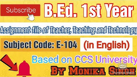 Assignment file of Teacher, Teaching & Technology, E-104 (in English) #BEd #ccsu #assignmentfile