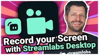 How To Record Your Screen with Streamlabs Desktop