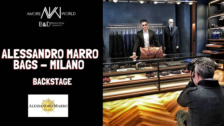 Amore World Presenta - Alessandro Marro Bags Milano Backstage