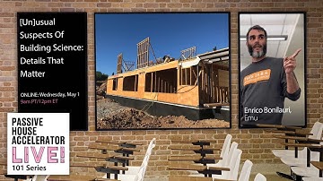 101 Series: [Un]usual Suspects Of Building Science: Details That Matter