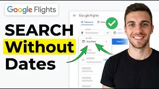 How to Search Flights Without Dates on Google Flights (Full Guide)