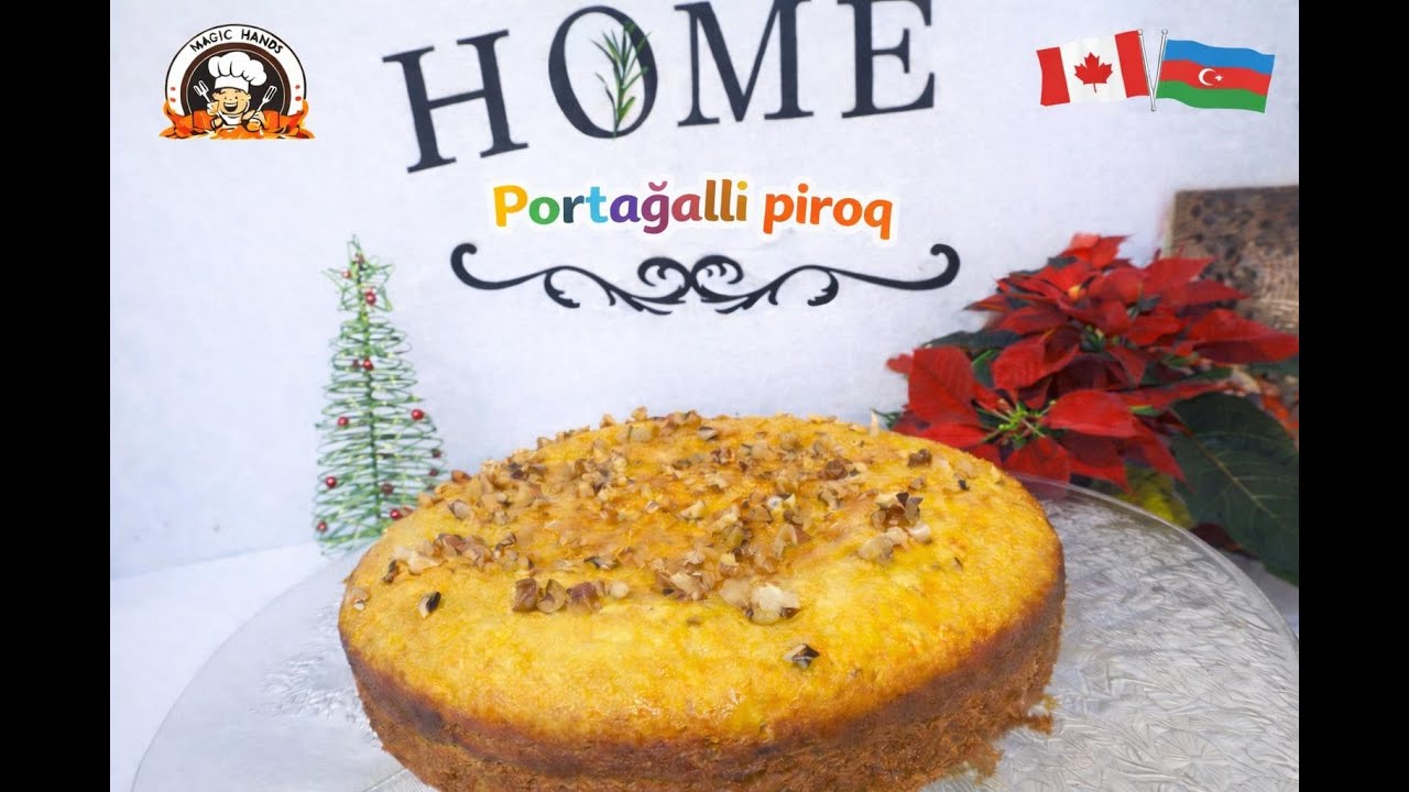 Portağallı piroq | Апельсиновый пирог | Orange cake