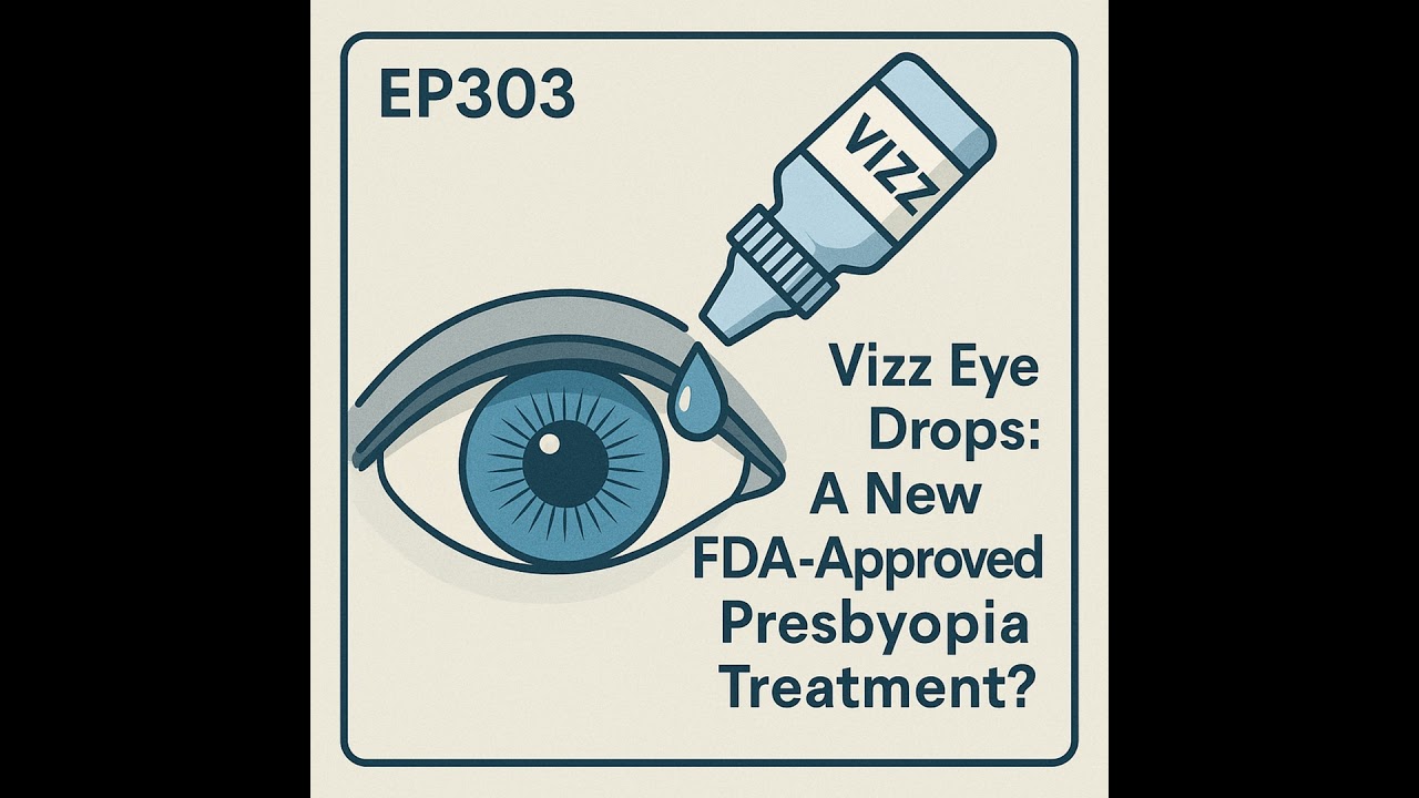 🎙️EP303｜Vizz 眼藥水：老花眼非手術治療的新標準？