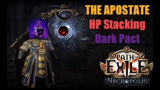The Apostate HP Stacking Dark Pact | [PoE 3.25] Settlers of Kalguur ready
